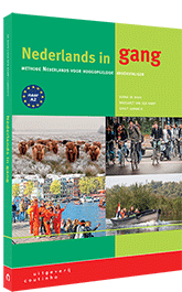 Nederlands in gang. Methode Nederlands voor hoogopgeleide anderstaligen. Communicatieve methode naar A2 