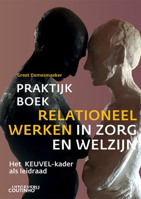 Omslag Praktijkboek relationeel werken in zorg en welzijn ISBN 9789046908716