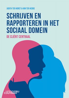 Omslag Schrijven en rapporteren in het sociaal domein ISBN 9789046908808