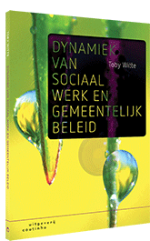 Dynamiek van sociaal werk en gemeentelijk beleid