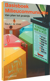 Basisboek milieucommunicatie - Van plan tot praktijk Basisboek milieucommunicatie