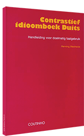Contrastief idioomboek Duits - Handleiding voor doelmatig taalgebruik Contrastief idioomboek Duits