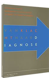 Van klacht naar diagnose - Episodegegevens uit de huisartspraktijk Van klacht naar diagnose