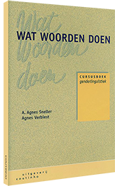 Wat woorden doen - Cursusboek genderlinguïstiek Wat woorden doen
