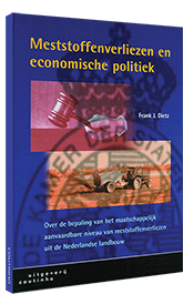 Meststoffenverliezen en economische politiek - Over de bepaling van het maatschappelijk aanvaardbare niveau van meststoffenverliezen uit de Nederlandse landbouw Meststoffenverliezen en economische politiek