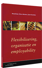Flexibilisering, organisatie en employability