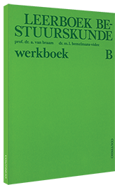 Leerboek bestuurskunde - Deel B: werkboek Leerboek bestuurskunde