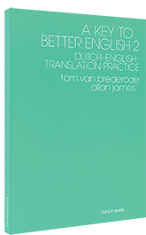 A Key to Better English 2 - Dutch-English Translation Practice A Key to Better English 2