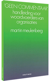 Geen commentaar - Handleiding voor woordvoerders van organisaties Geen commentaar