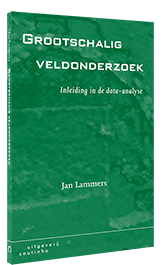 Grootschalig veldonderzoek - Inleiding in de data-analyse Grootschalig veldonderzoek