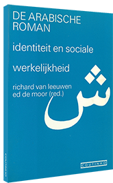 De Arabische roman - Identiteit en sociale werkelijkheid De Arabische roman