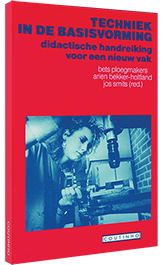 Techniek in de basisvorming - Didactische handreiking voor een nieuw vak Techniek in de basisvorming